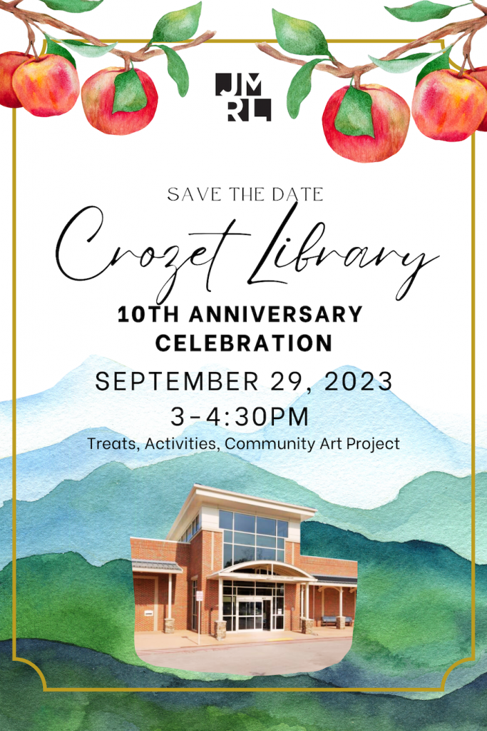 Crozet Library 10th Anniversary Celebration from 3:00 to 4:30 PM on Friday, September 29, 2023